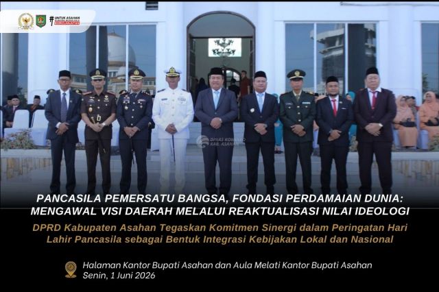 DPRD KABUPATEN ASAHAN TEGASKAN KOMITMEN SINERGI DALAM PERINGATAN HARI LAHIR PANCASILA SEBAGAI BENTUK INTEGRASI KEBIJAKAN LOKAL DAN NASIONAL